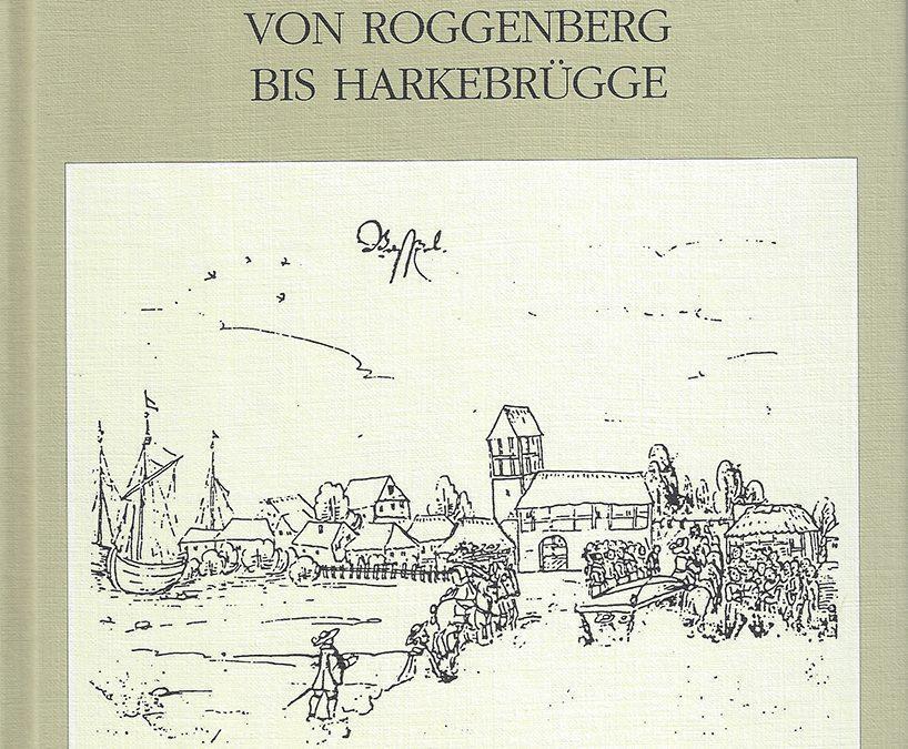 Das alte Kirchspiel Barßel, von Roggenberg bis Harkebrügge